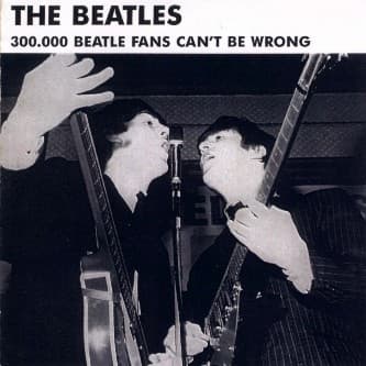 300,000 Beatle Fans Can't Be Wrong